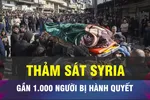 18 GIỜ HÔM NAY: Gần 1.000 người bị hành quyết tại Syria