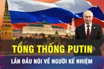 18 GIỜ HÔM NAY: Tổng thống Putin lần đầu nói về người kế nhiệm