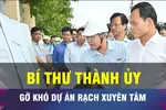 18 GIỜ NGÀY 24-9: Bí thư Thành ủy trực tiếp gỡ khó dự án rạch Xuyên Tâm
