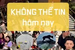 Bản tin KHÔNG THỂ TIN số đầu tiên