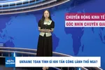 Góc nhìn chuyên gia: Ukraine toan tính gì khi tấn công lãnh thổ Nga? 