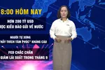 18 GIỜ HÔM NAY: Fed chắc chắn cắt giảm lãi suất trong tháng 9