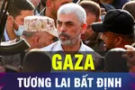 Gaza với tương lai bất định sau cái chết của thủ lĩnh Sinwar