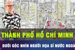 TPHCM dưới góc nhìn người họa sĩ người Anh