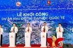 Dự án Khu đô thị Đại học Quốc tế đã được tổ chức khởi công vào ngày 29-4 vừa qua.