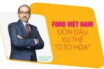 Ford Việt Nam đón đầu xu thế “ô tô hóa” 