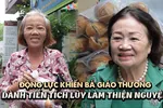 Động lực khiến bà giáo Thương dành tiền tích lũy làm thiện nguyện