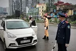 Hà Nội với 30 chốt kiểm soát: Kịp thời, quyết liệt và hiệu quả cao
