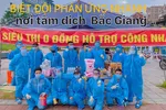 Biệt đội phản ứng nhanh nơi tâm dịch Bắc Giang