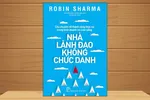 4 bài học đánh thức nhà lãnh đạo vĩ đại