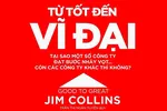 7 bước biến công ty từ tốt thành vĩ đại 