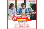 SeABank tung gói hỗ trợ lãi suất từ 0%/năm