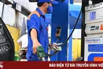 Nhập khẩu 42% lượng xăng dầu tiêu thụ trong nước để ổn định nguồn cung