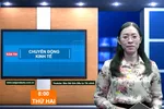 Đón xem Chuyển động kinh tế 8 giờ ngày 28-8
