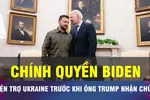 18 GIỜ HÔM NAY: Chính quyền Biden viện trợ Ukraine trước khi ông Trump nhận chức