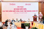 Hội thảo “40 năm Đổi mới: Vai trò dẫn dắt của các tập đoàn kinh tế”. Ảnh: A Huy.