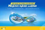 PVcomBank triển khai bộ giải pháp tài chính chuyên biệt nhằm hỗ trợ doanh nghiệp ngành năng lượng tối ưu vận hành, nâng cao hiệu quả kinh doanh