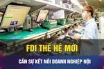 Việt Nam hướng tới vị thế cao hơn trong thu hút FDI