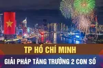 TPHCM: Nhiều giải pháp tăng trưởng, nhưng không chạy theo bằng mọi giá
