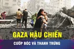 18 GIỜ NGÀY 18-10: Hậu chiến và khoảng trống quyền lực tại Gaza