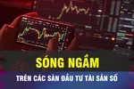 18 GIỜ NGÀY 11-11: 'Sóng ngầm' trên các sàn tiền số quốc tế