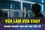 18 GIỜ NGÀY 12-11: Sàn giao dịch tiền số, doanh nghiệp 'vừa chạy vừa lo'