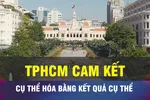18 GIỜ NGÀY 15-11: TPHCM hiện thực hóa cam kết bằng kết quả cụ thể