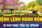 18 GIỜ NGÀY 29-1: Mệnh lệnh hành động đi vào cuộc sống tại TPHCM