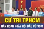 18 GIỜ NGÀY 26-2: Cử tri TPHCM hân hoan trong ngày hội bầu cử sớm