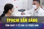 18 GIỜ NGÀY 14-4: TPHCM khám sức khỏe cho hơn 15 triệu dân