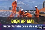 18 GIỜ NGÀY 30-5: TPHCM cần chính sách khuyến khích điện áp mái