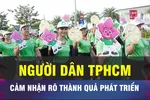 18 GIỜ NGÀY 15-6: Người dân TPHCM cảm nhận rõ thành quả phát triển