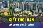18 GIỜ NGÀY 7-8: Quy định thời hạn có làm giảm giá chung cư?