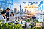 Tăng trưởng phải đi cùng chất lượng và sức chống chịu