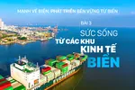 Sức sống từ các khu kinh tế biển