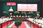 Hội nghị Thành ủy TPHCM bàn 7 nội dung quan trọng