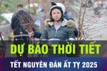 18 GIỜ HÔM NAY: Dự báo thời tiết cả nước Tết Ất Tỵ 2025