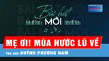 Mẹ ơi! Mùa nước lũ về