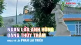 Ngọn lửa Anh hùng Đặng Thùy Trâm