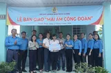 Bàn giao “Mái ấm Công đoàn” cho công nhân khó khăn ở phường Chánh Hiệp