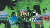 Triển lãm nghệ thuật đương đại Xướng ca cho ai?