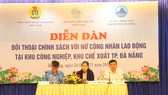 Diễn đàn có sự tham dự của bà Đỗ Thị Thu Thảo- PCT Hội LHPN Việt Nam, ông Trần Văn Thuật- PCT Tổng Liên đoàn Lao động Việt Nam và ông Hồ Kỳ Minh- PCT UBND Đà Nẵng
