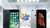 Phone 7 và 6S Plus đều đáng mua