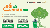 Thu phụ kiện cũ, đổi sạc dự phòng Energizer để bảo vệ môi trường cùng Di Động Việt