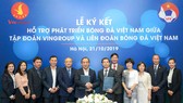 Lãnh đạo Vingroup và VFFđã có thỏa thuận quan trọng trong việc phát triển bóng đá Việt Nam. Ảnh: Đoàn Nhật