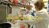 Đột phá: Người thứ 2 trên thế giới được chữa khỏi HIV