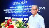 Ra mắt nền tảng dịch vụ an toàn thông tin, đảm bảo kết nối, thúc đẩy chuyển đổi số quốc gia