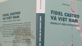 Cuốn sách “Fidel Castro và Việt Nam - Những kỷ niệm không quên”. Ảnh: QĐND