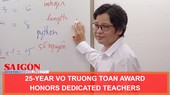 25-year Vo Truong Toan Award honors dedicated teachers