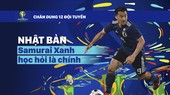 Bảng C: NHẬT BẢN Samurai Xanh học hỏi là chính